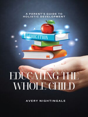 cover image of Educating the Whole Child